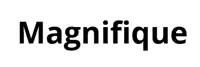 Magnifique
