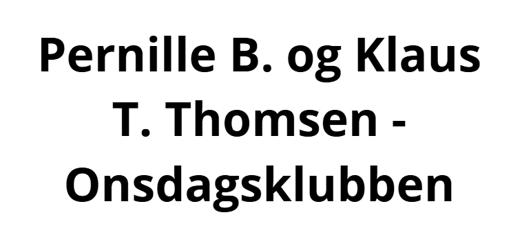Pernille B. og Klaus T. Thomsen - Onsdagsklubben